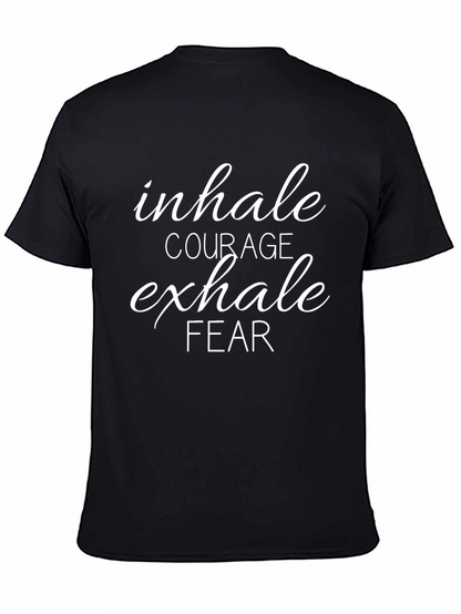 Inhale Courage Exhale Fear Graphic T-Shirt