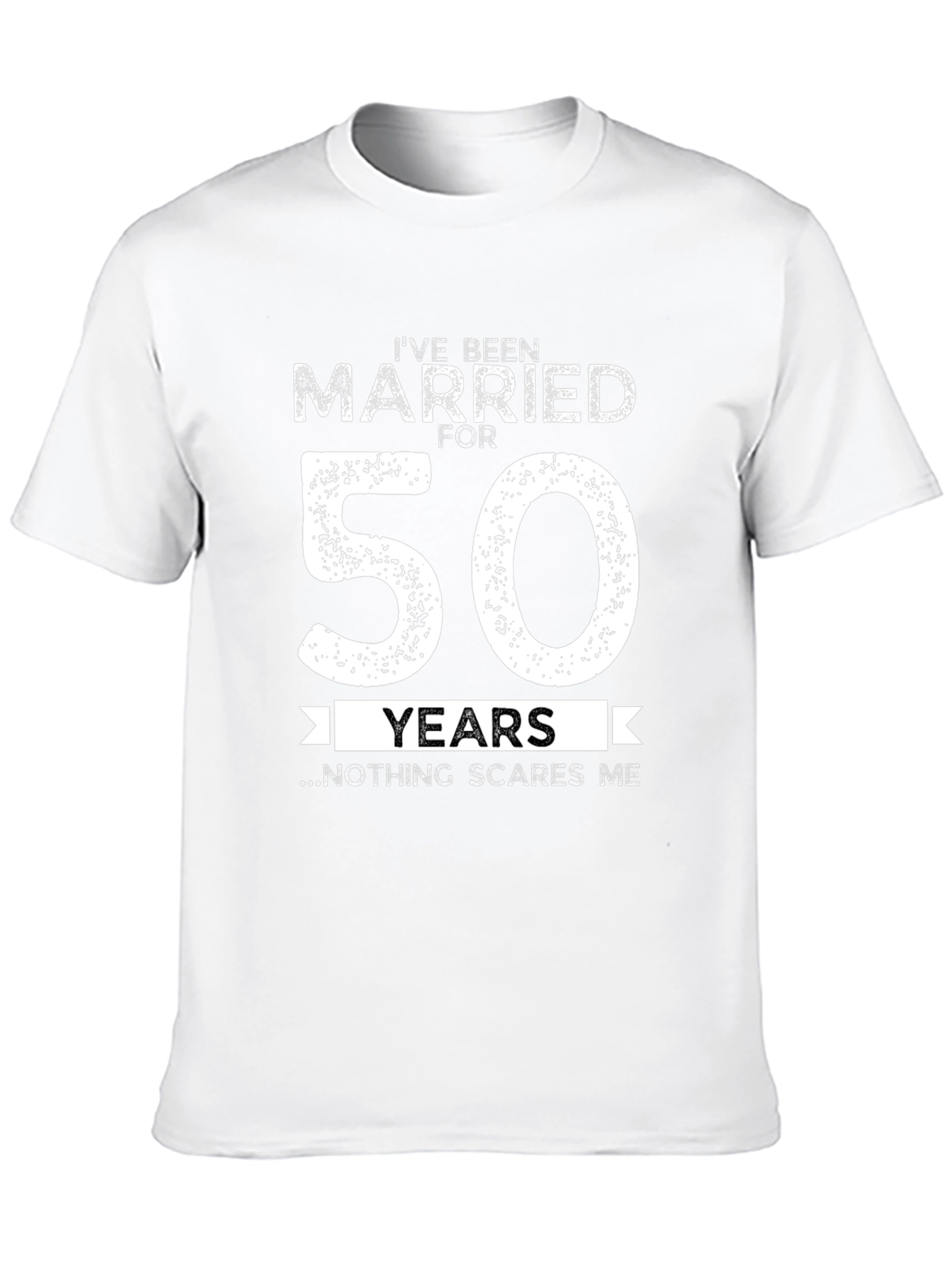 50th Anniversary T-Shirt: Nothing Scares Me!