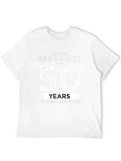 50th Anniversary T-Shirt: Nothing Scares Me!