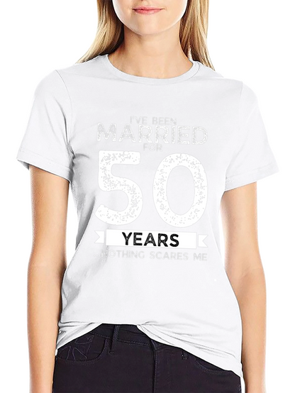 50th Anniversary T-Shirt: Nothing Scares Me!