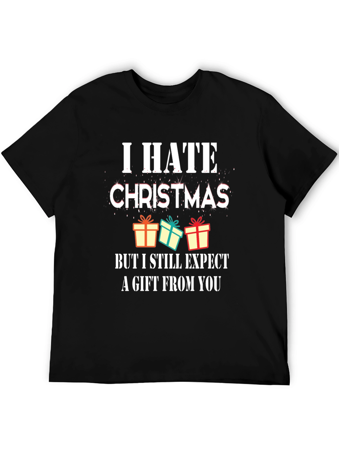 I Hate Christmas Graphic Tee - Funny Holiday T-Shirt