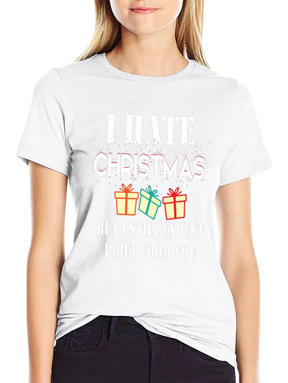 I Hate Christmas Graphic Tee - Funny Holiday T-Shirt
