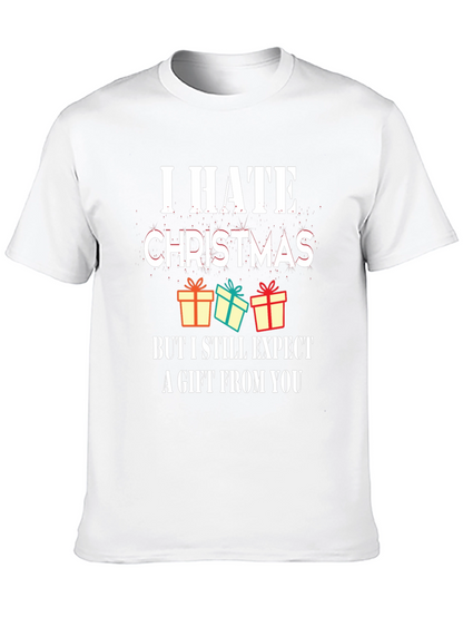 I Hate Christmas Graphic Tee - Funny Holiday T-Shirt