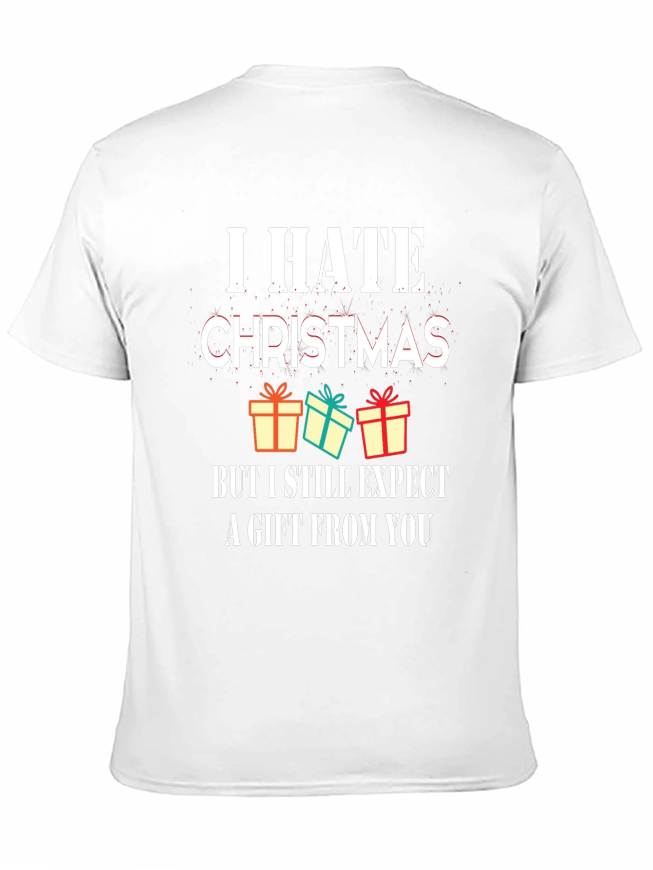 I Hate Christmas Graphic Tee - Funny Holiday T-Shirt