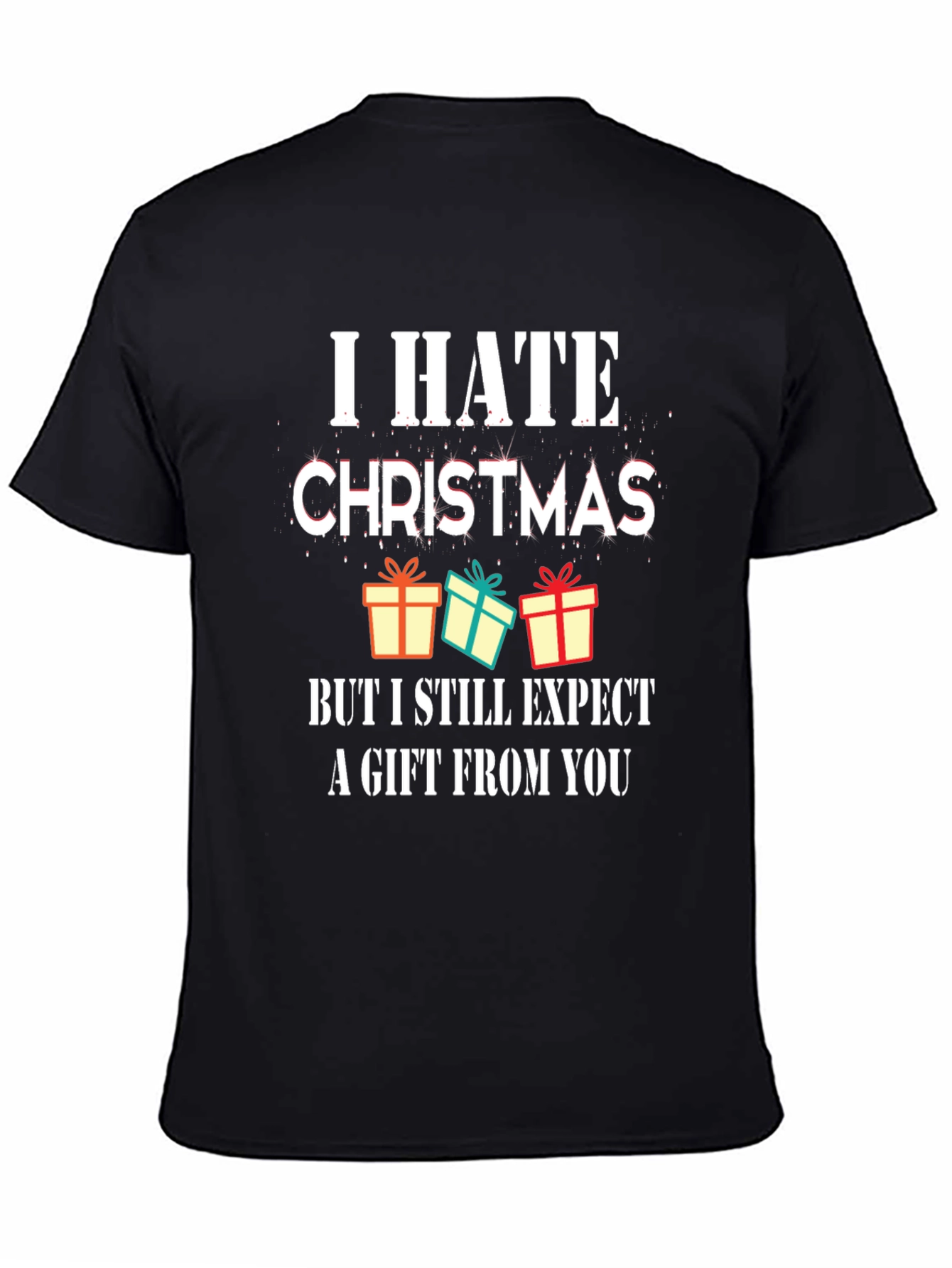 I Hate Christmas Graphic Tee - Funny Holiday T-Shirt