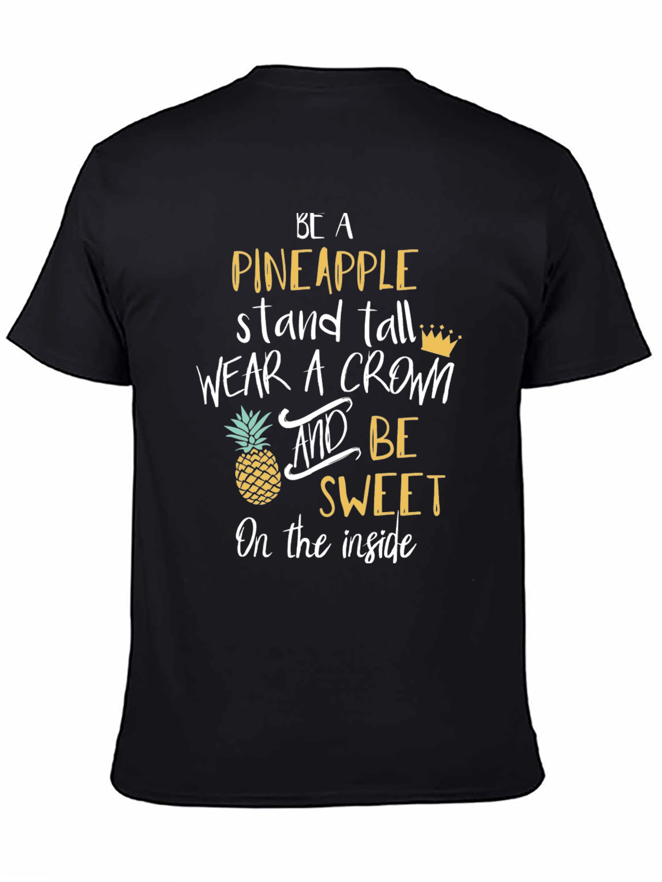 Be a Pineapple Graphic Tee - Stand Tall