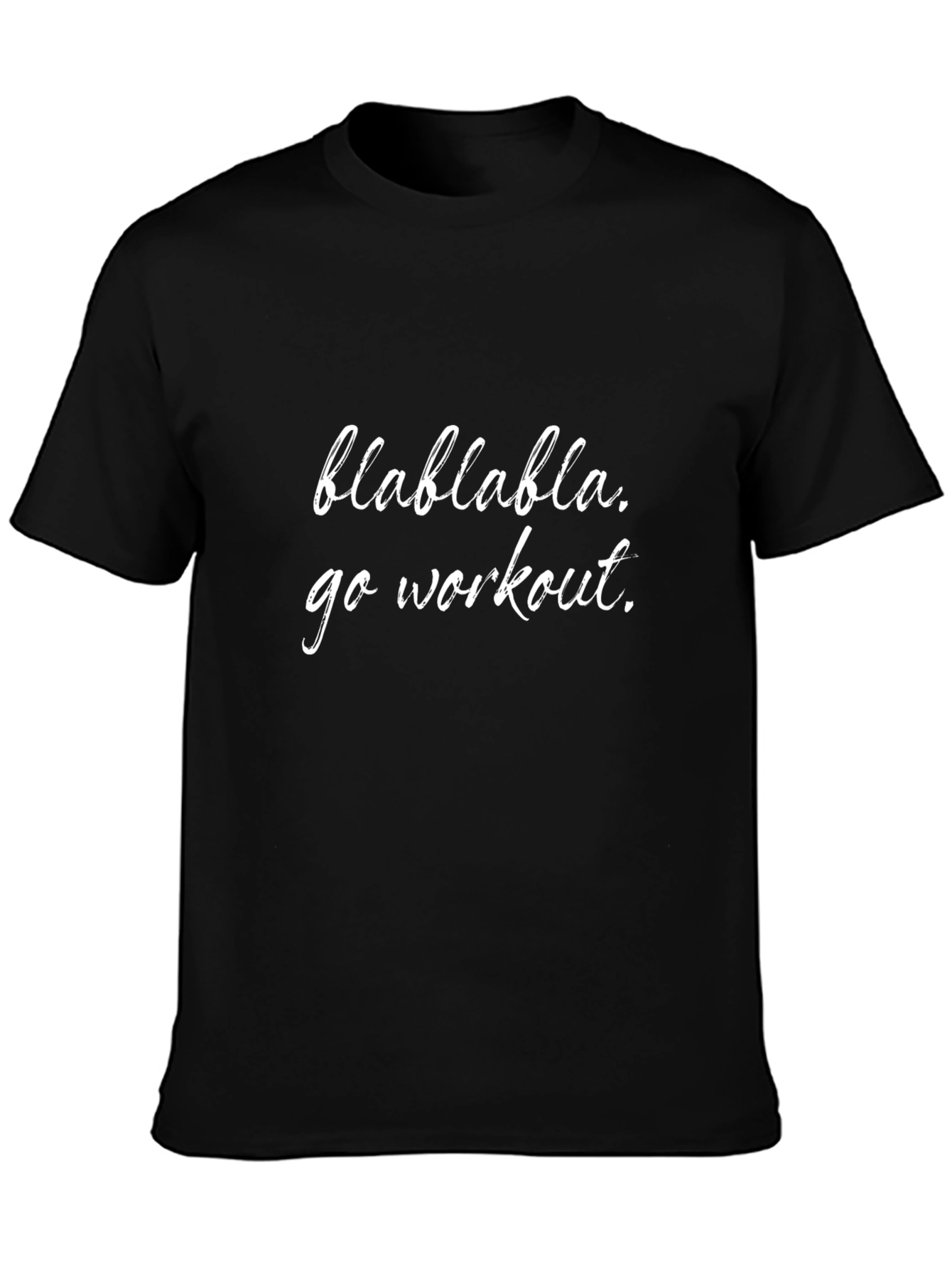 Blah Blah Go Workout T-Shirt