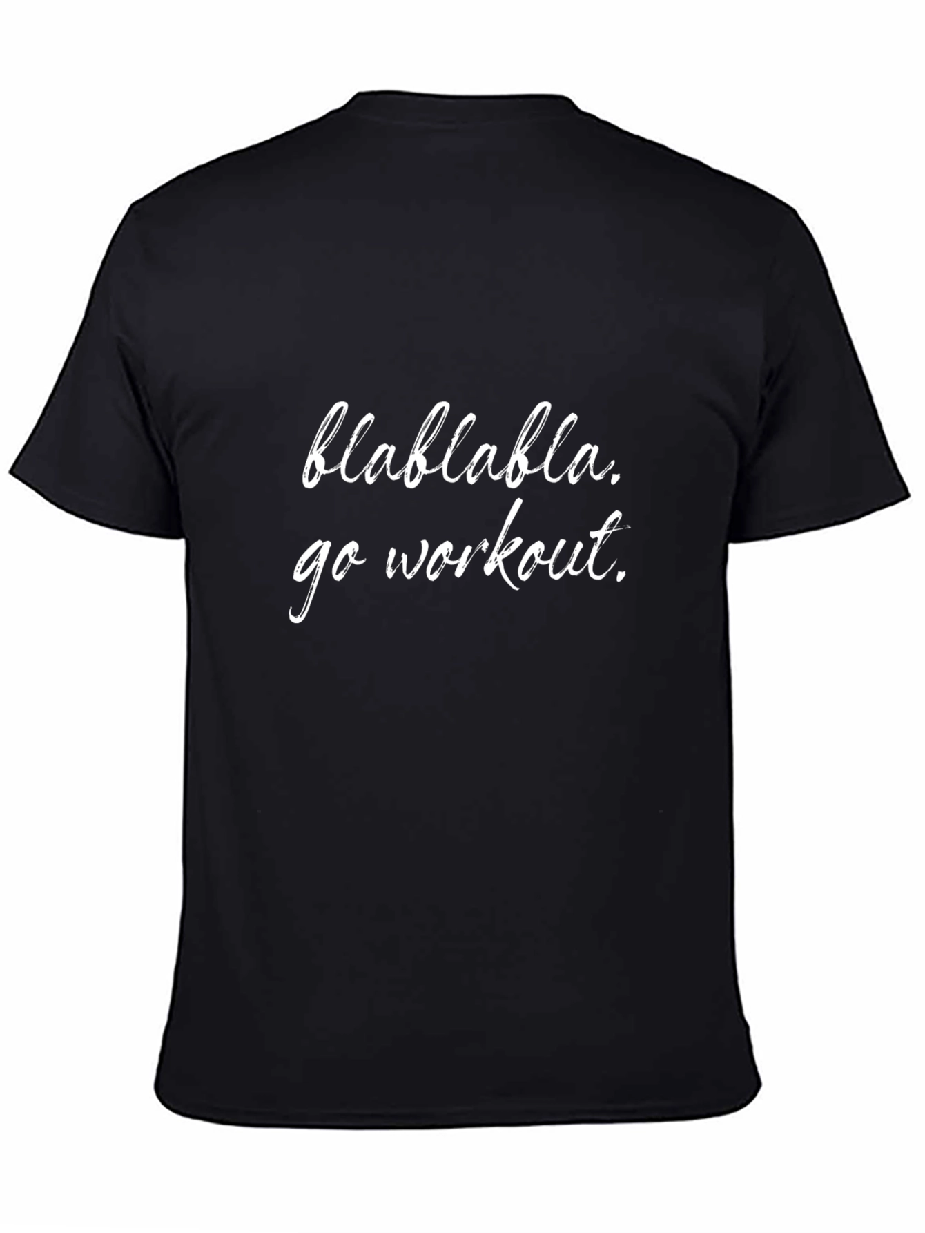 Blah Blah Go Workout T-Shirt