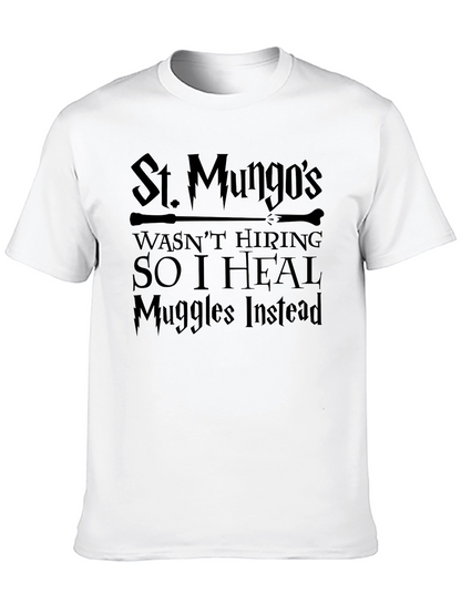 St. Mungos Wasnt Hiring T-Shirt