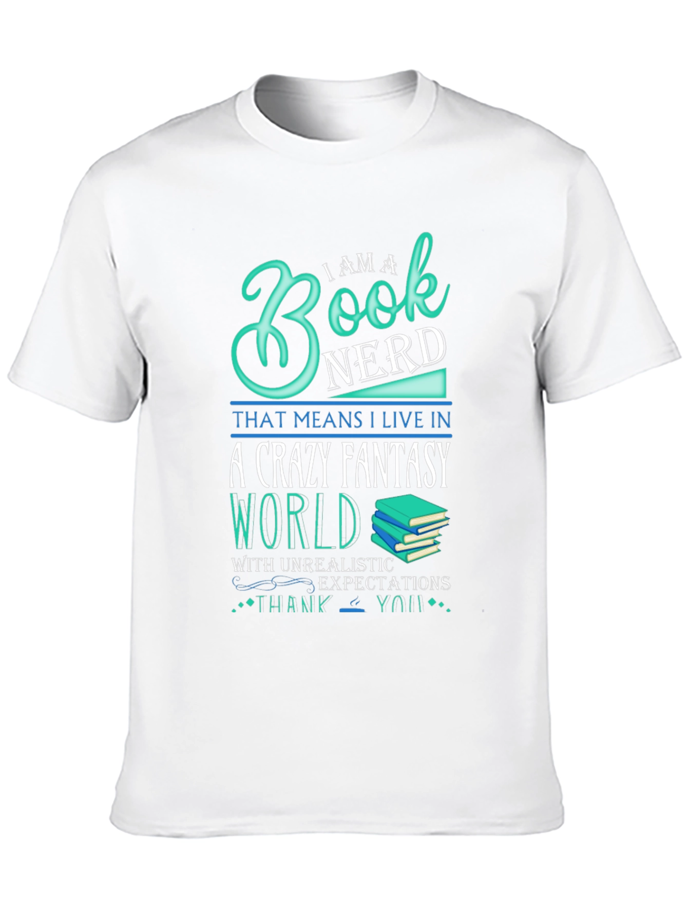 Book Nerd Crazy Fantasy World T-Shirt