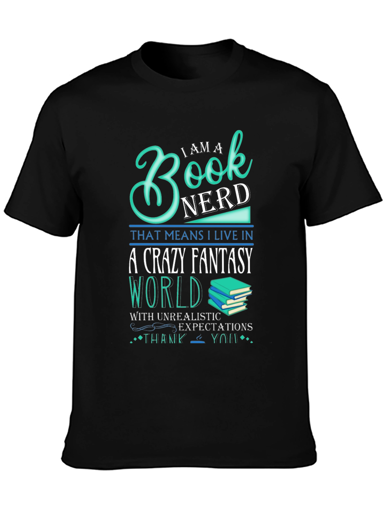 Book Nerd Crazy Fantasy World T-Shirt