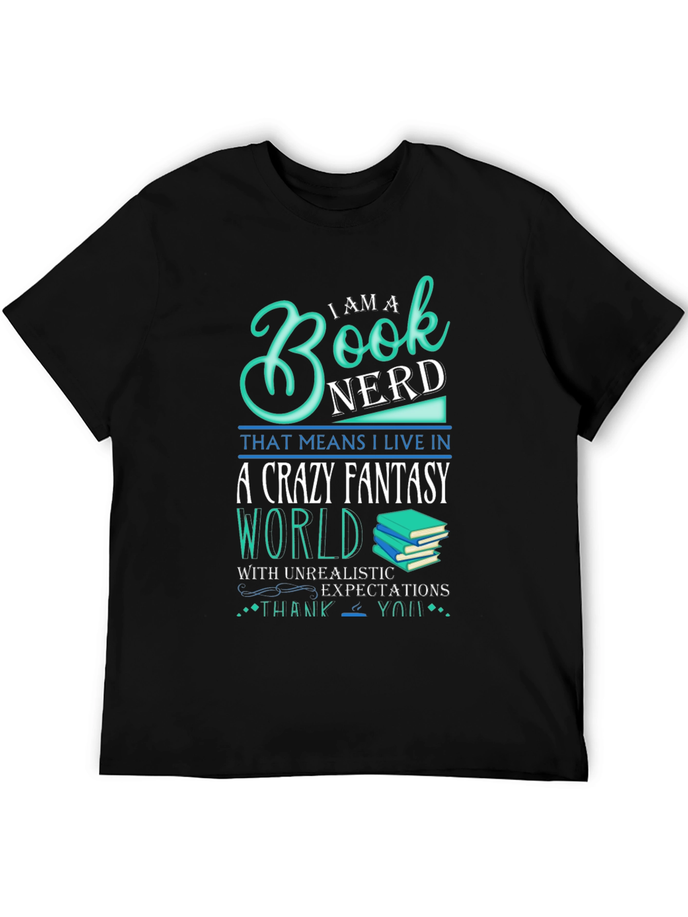 Book Nerd Crazy Fantasy World T-Shirt