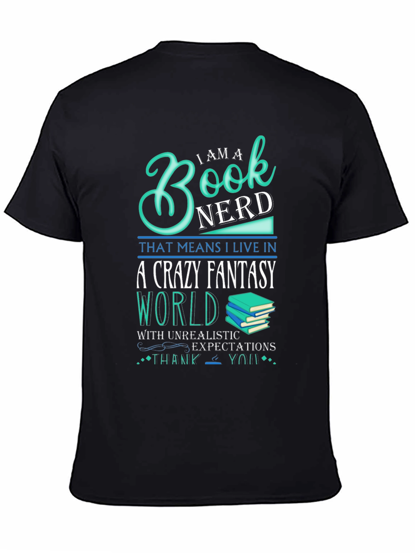 Book Nerd Crazy Fantasy World T-Shirt