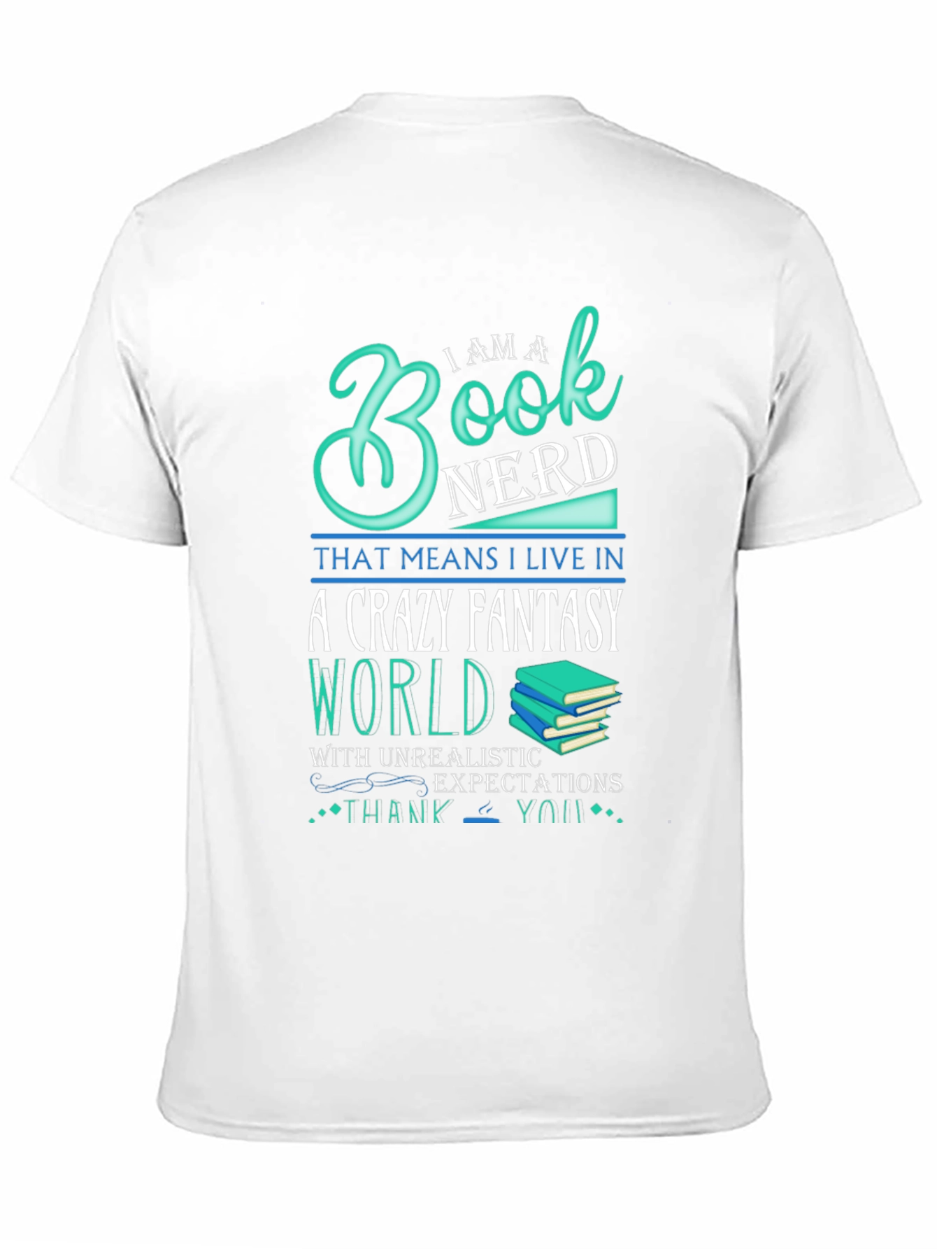 Book Nerd Crazy Fantasy World T-Shirt
