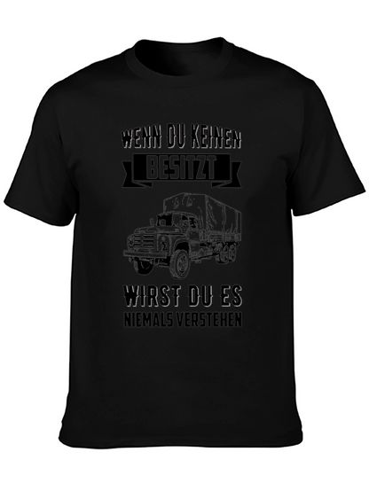 Truck Lover T-Shirt - Wenn Du Keinen Besitzt...