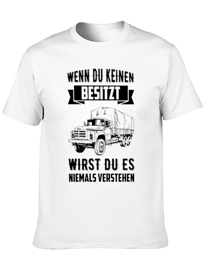 Truck Lover T-Shirt - Wenn Du Keinen Besitzt...