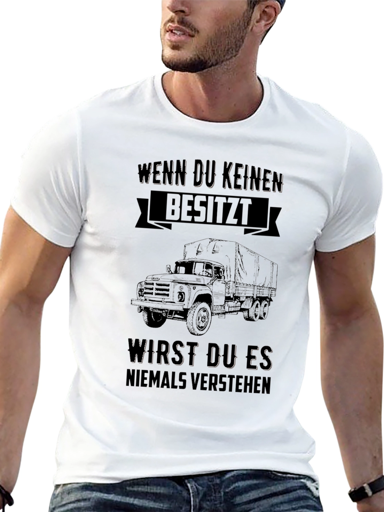 Truck Lover T-Shirt - Wenn Du Keinen Besitzt...