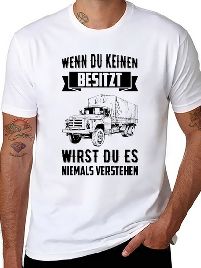 Truck Lover T-Shirt - Wenn Du Keinen Besitzt...