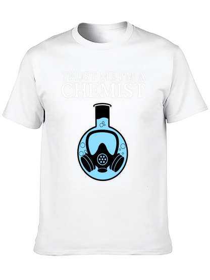 Trust Me Im a Chemist T-Shirt