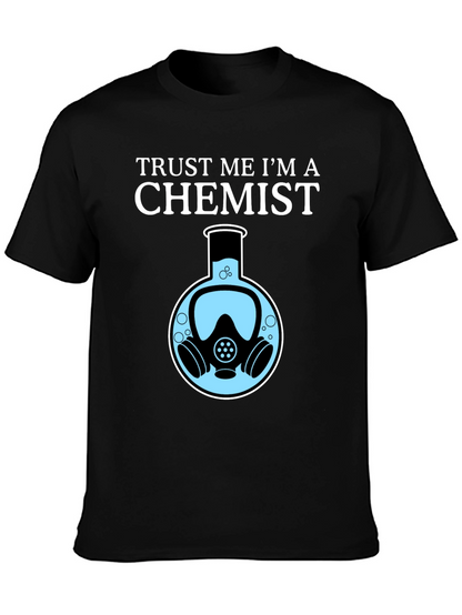 Trust Me Im a Chemist T-Shirt