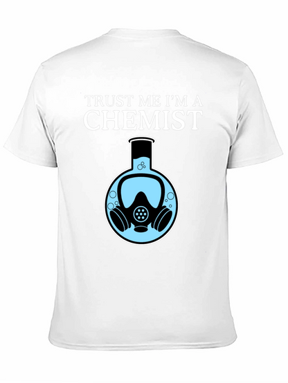 Trust Me Im a Chemist T-Shirt