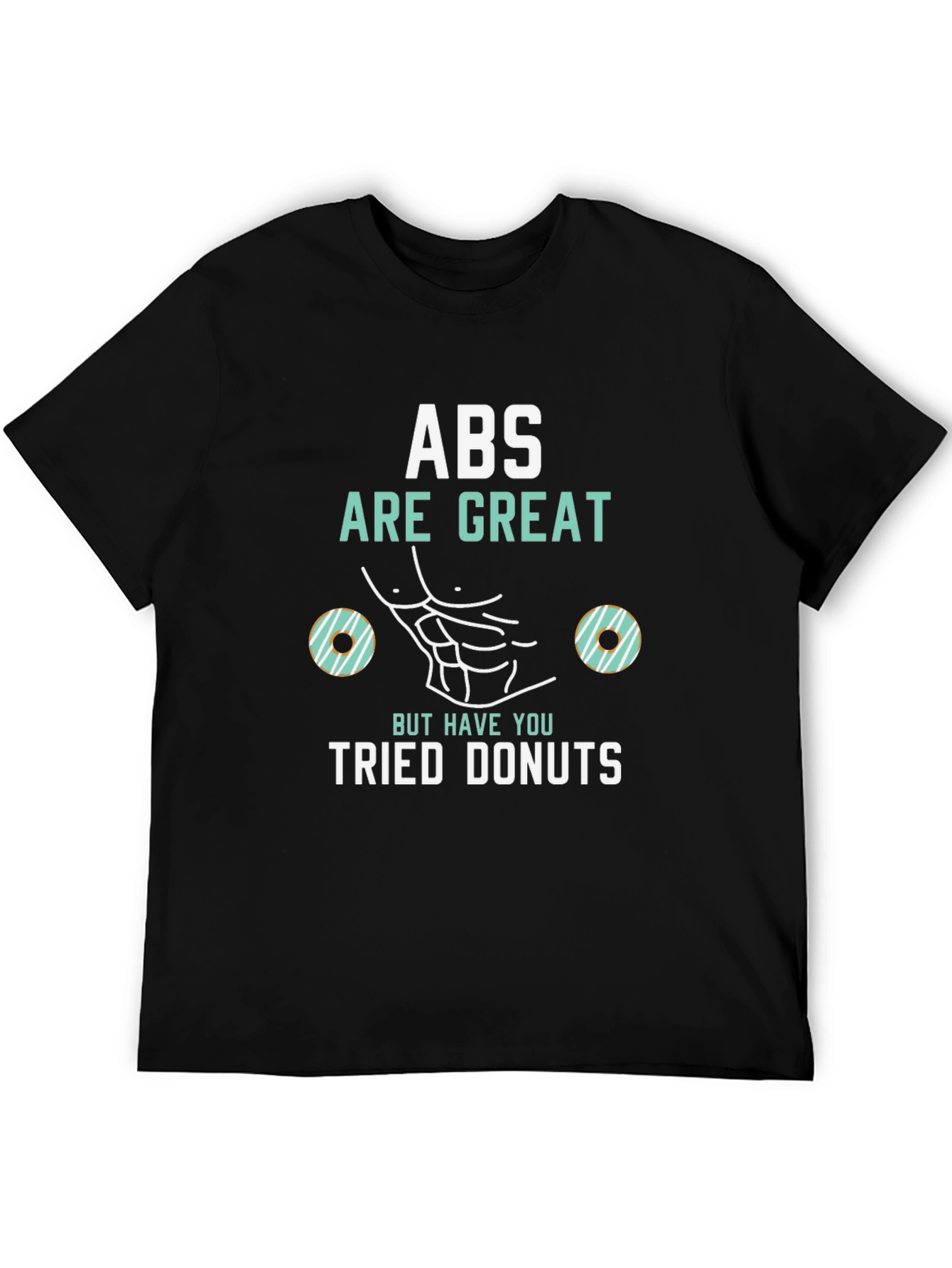 Abs Are Great Donuts T-Shirt Funny Gym Tee