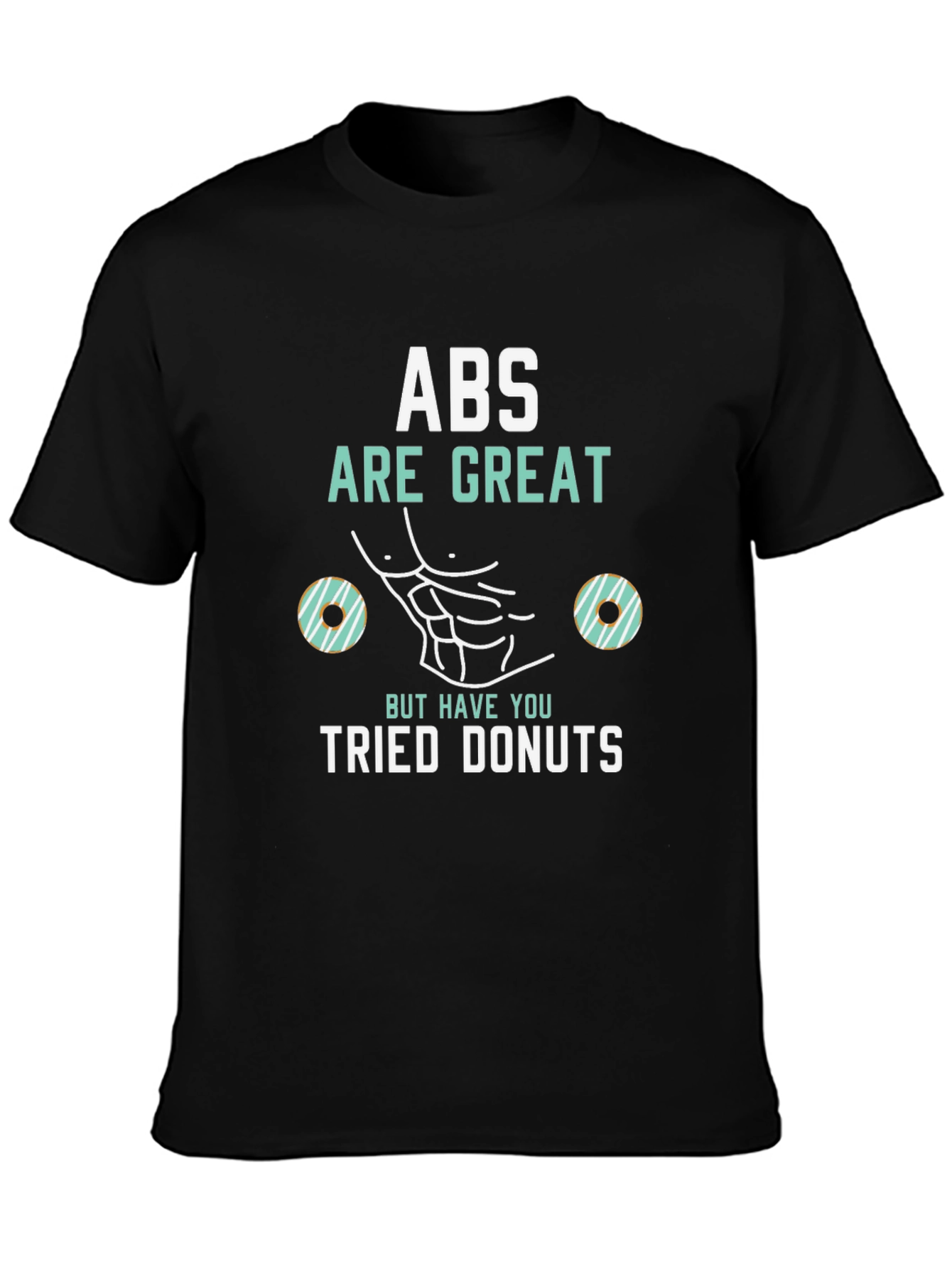 Abs Are Great Donuts T-Shirt Funny Gym Tee