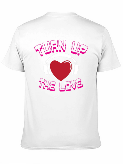 Turn Up The Love Graphic T-Shirt