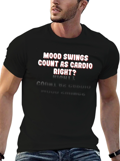 Mood Swings Cardio Tee - Funny Workout Shirt