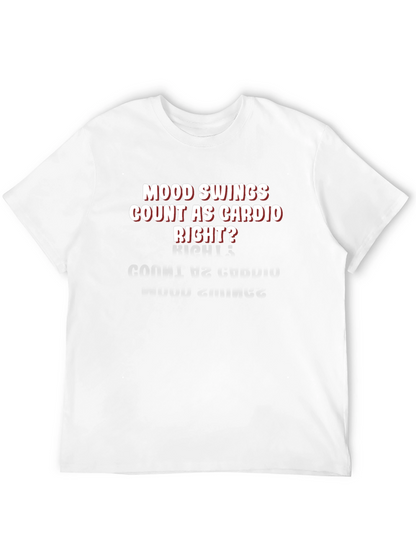 Mood Swings Cardio Tee - Funny Workout Shirt