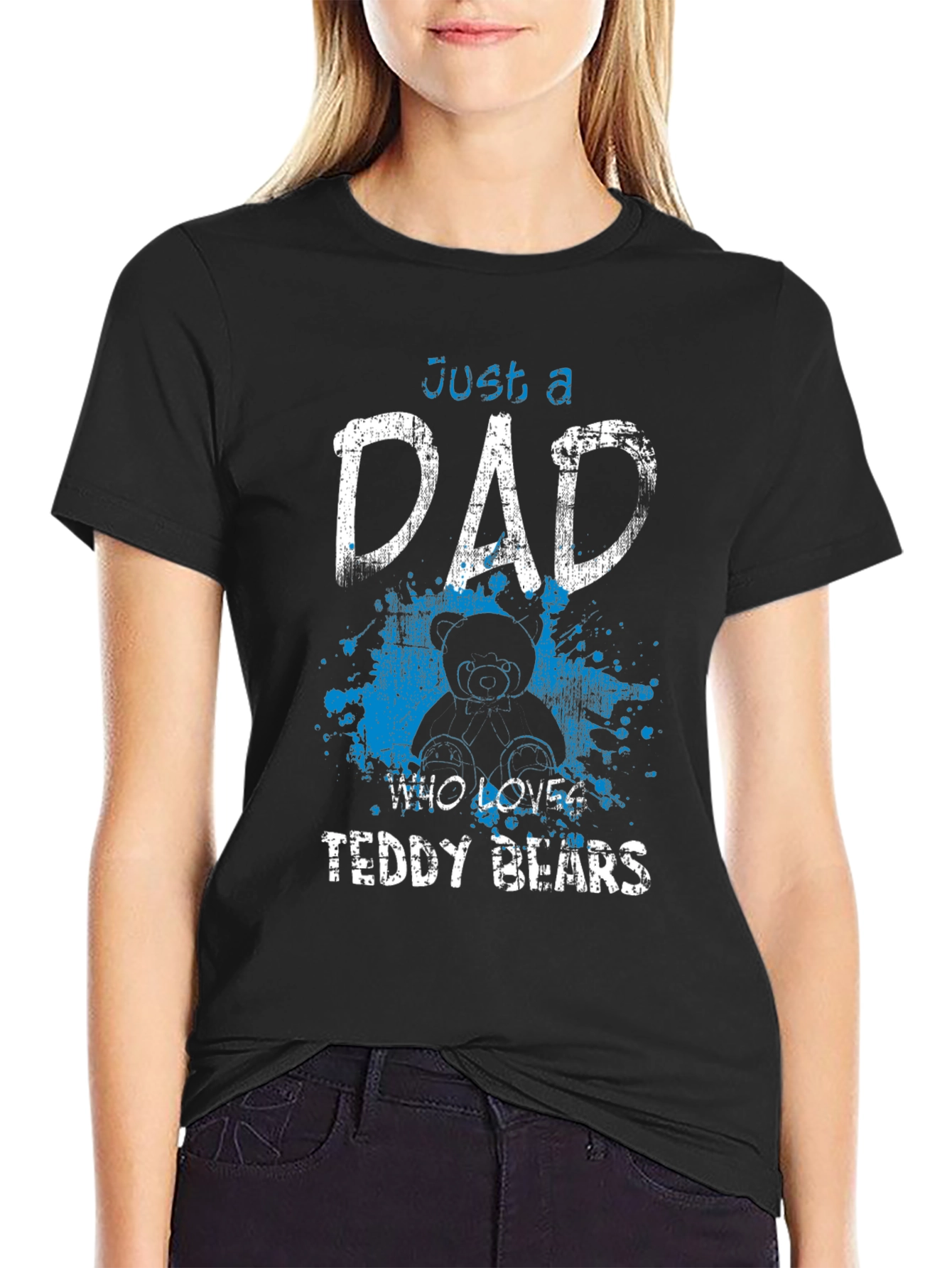 Just a Dad Who Loves Teddy Bears T-Shirt