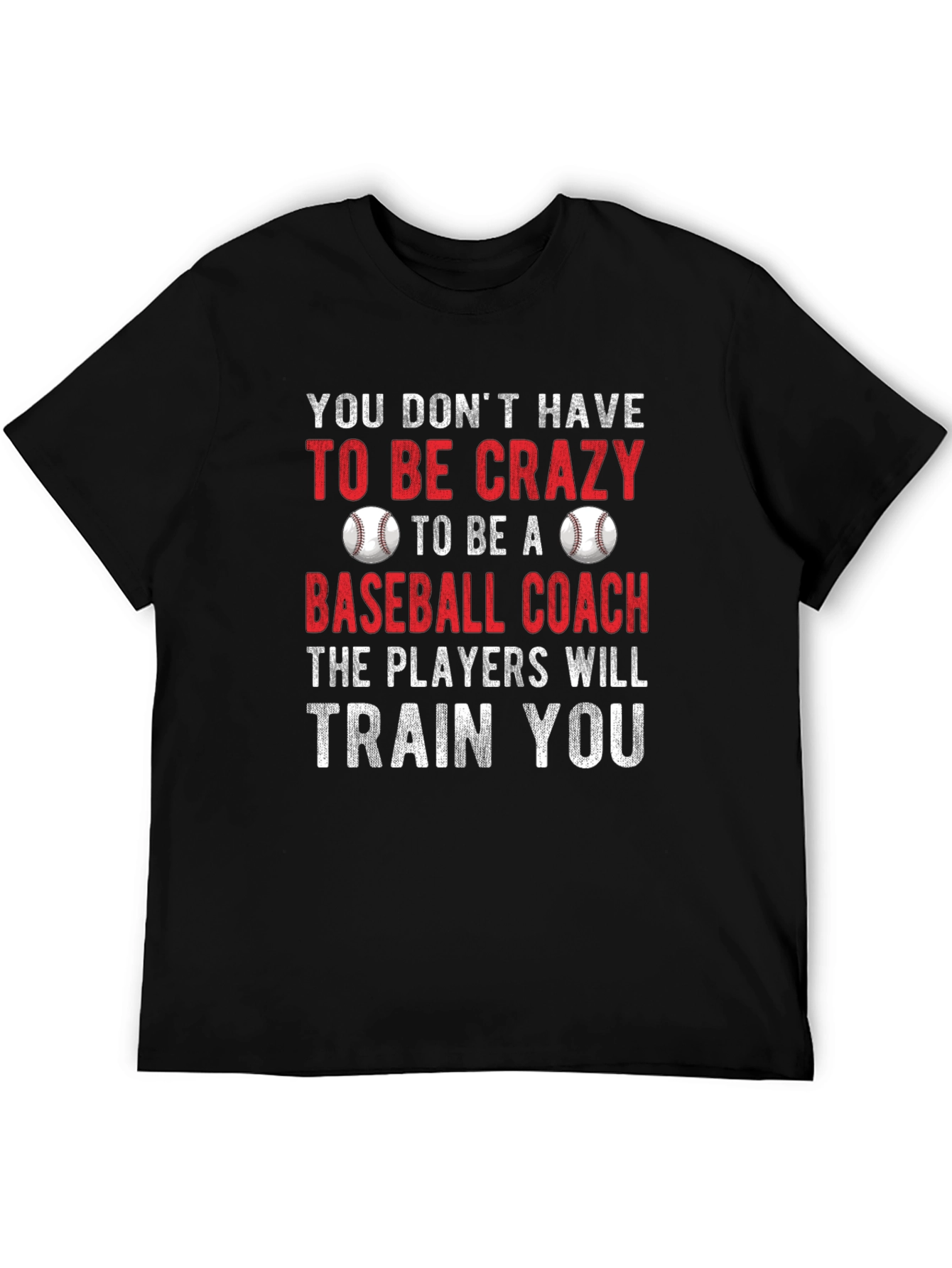 Funny Baseball Coach Graphic T-Shirt
