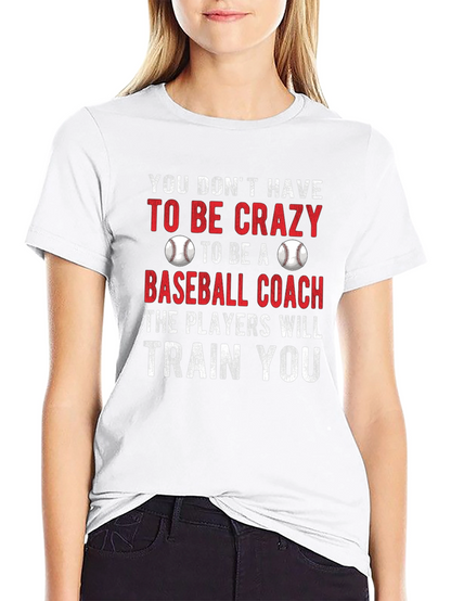 Funny Baseball Coach Graphic T-Shirt