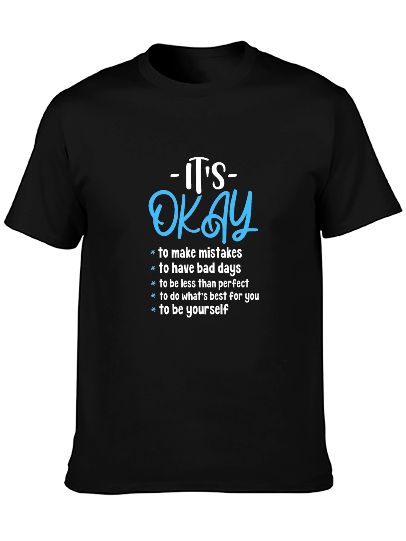 Its Okay Motivational Graphic Tee - Black