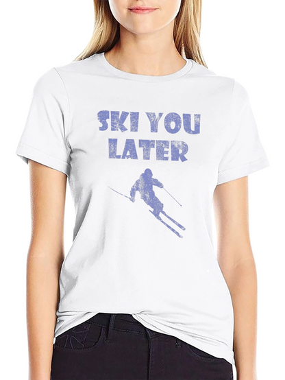 Ski You Later T-Shirt - Fun Skiing Graphic Tee