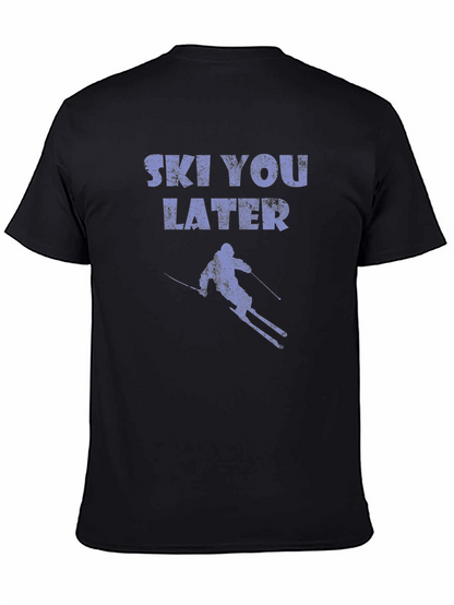 Ski You Later T-Shirt - Fun Skiing Graphic Tee