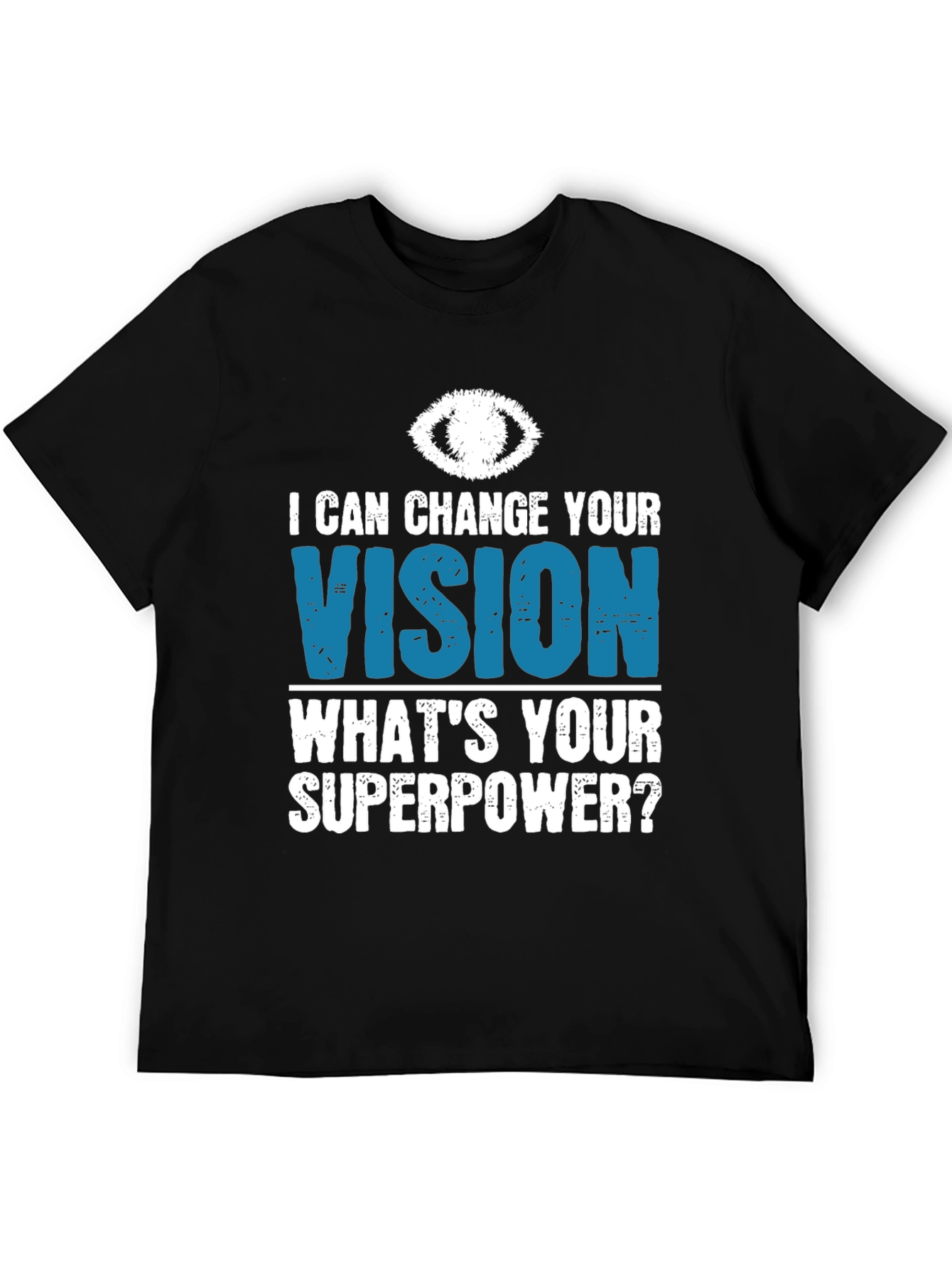 Vision Superpower T-Shirt - Eye Doctor Gift