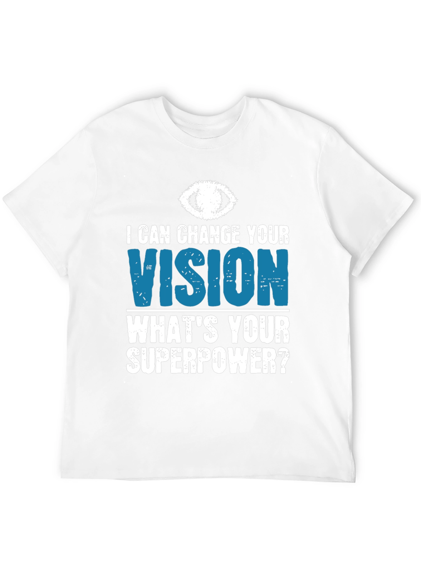 Vision Superpower T-Shirt - Eye Doctor Gift