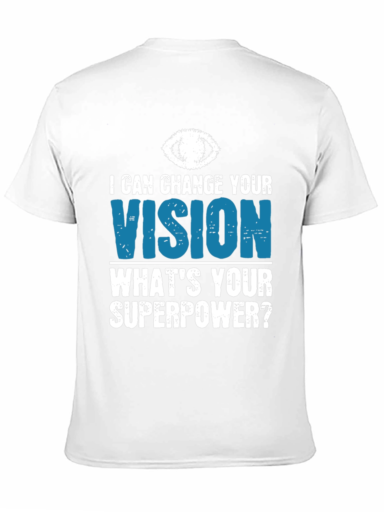 Vision Superpower T-Shirt - Eye Doctor Gift