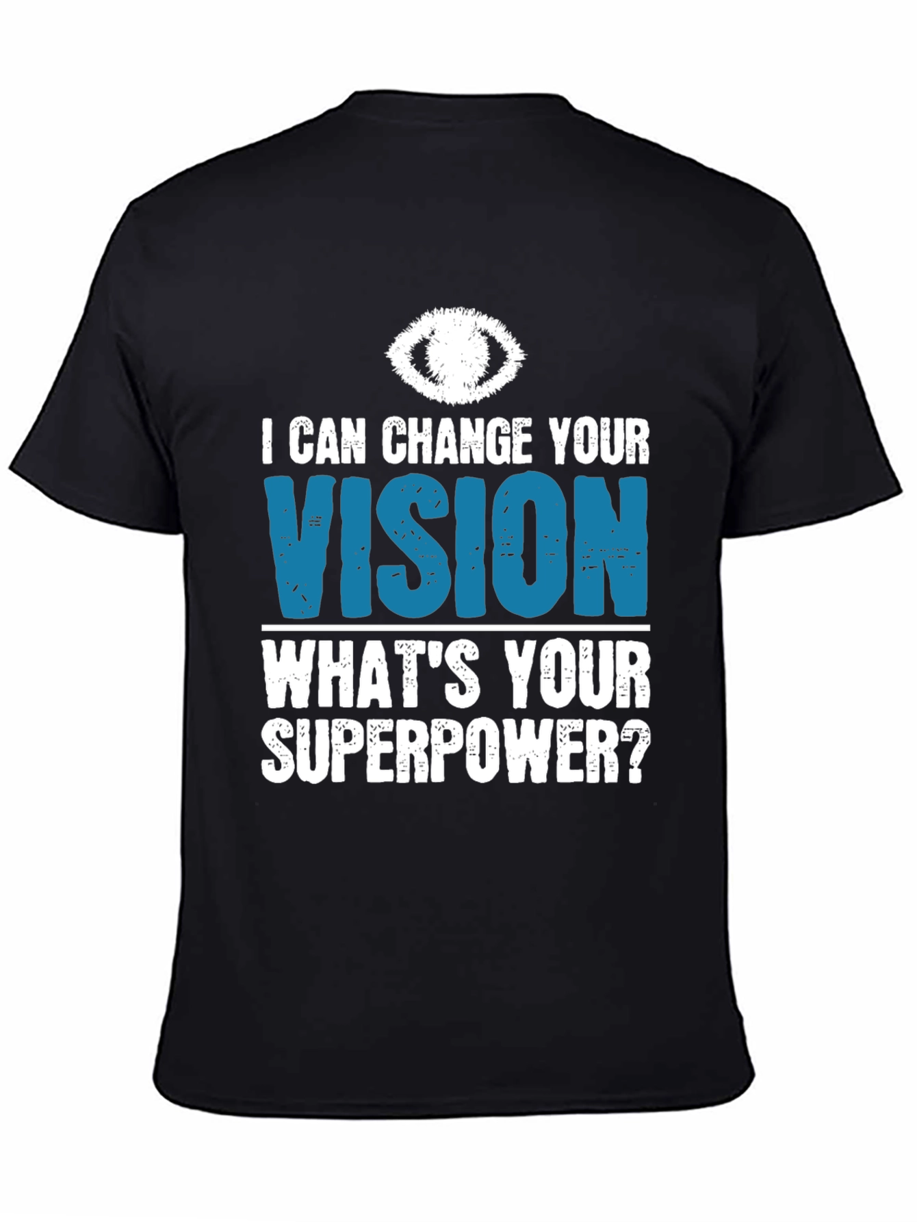 Vision Superpower T-Shirt - Eye Doctor Gift
