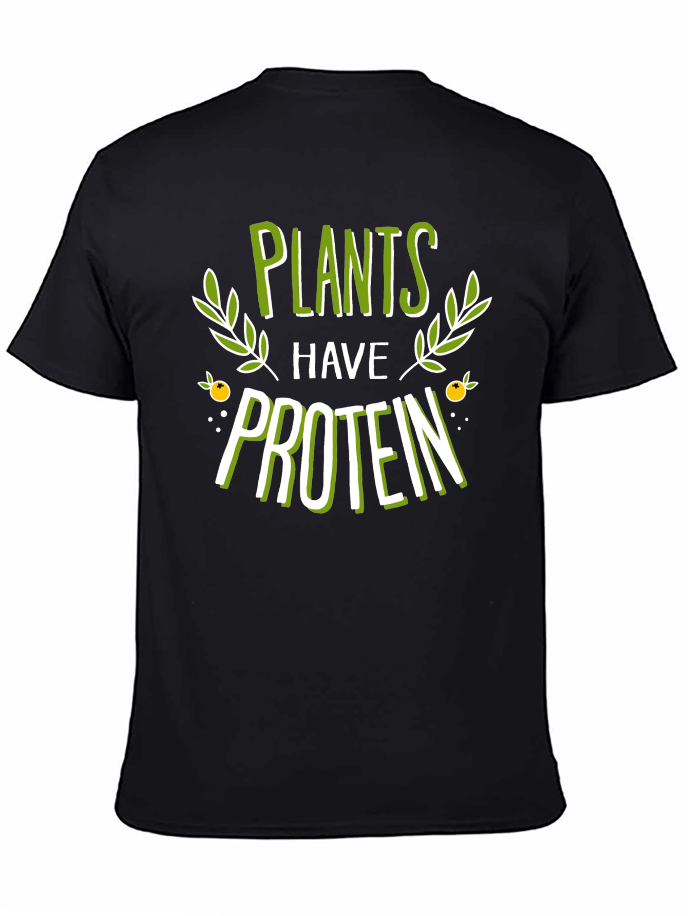 Plants Have Protein Graphic T-Shirt