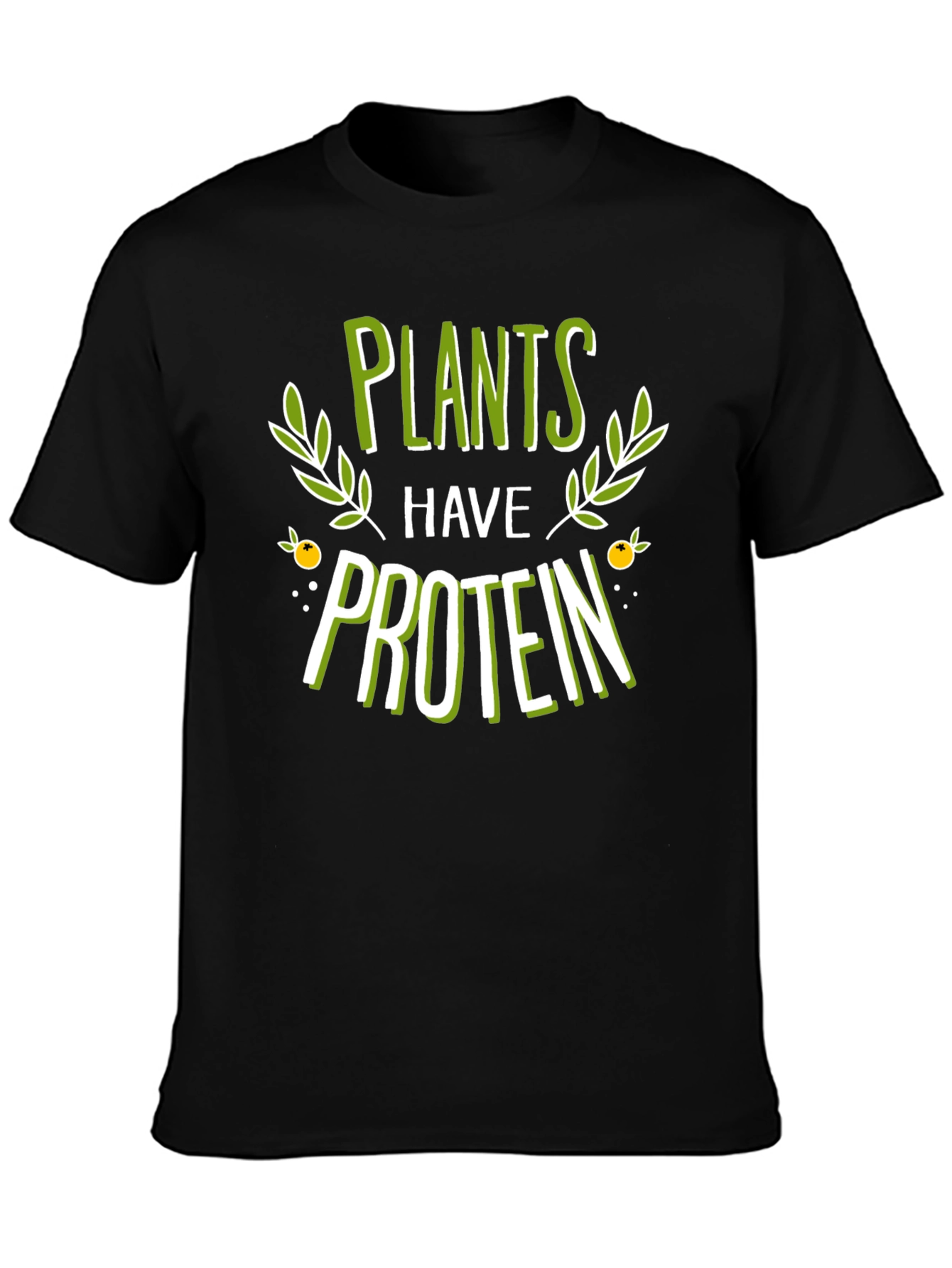 Plants Have Protein Graphic T-Shirt