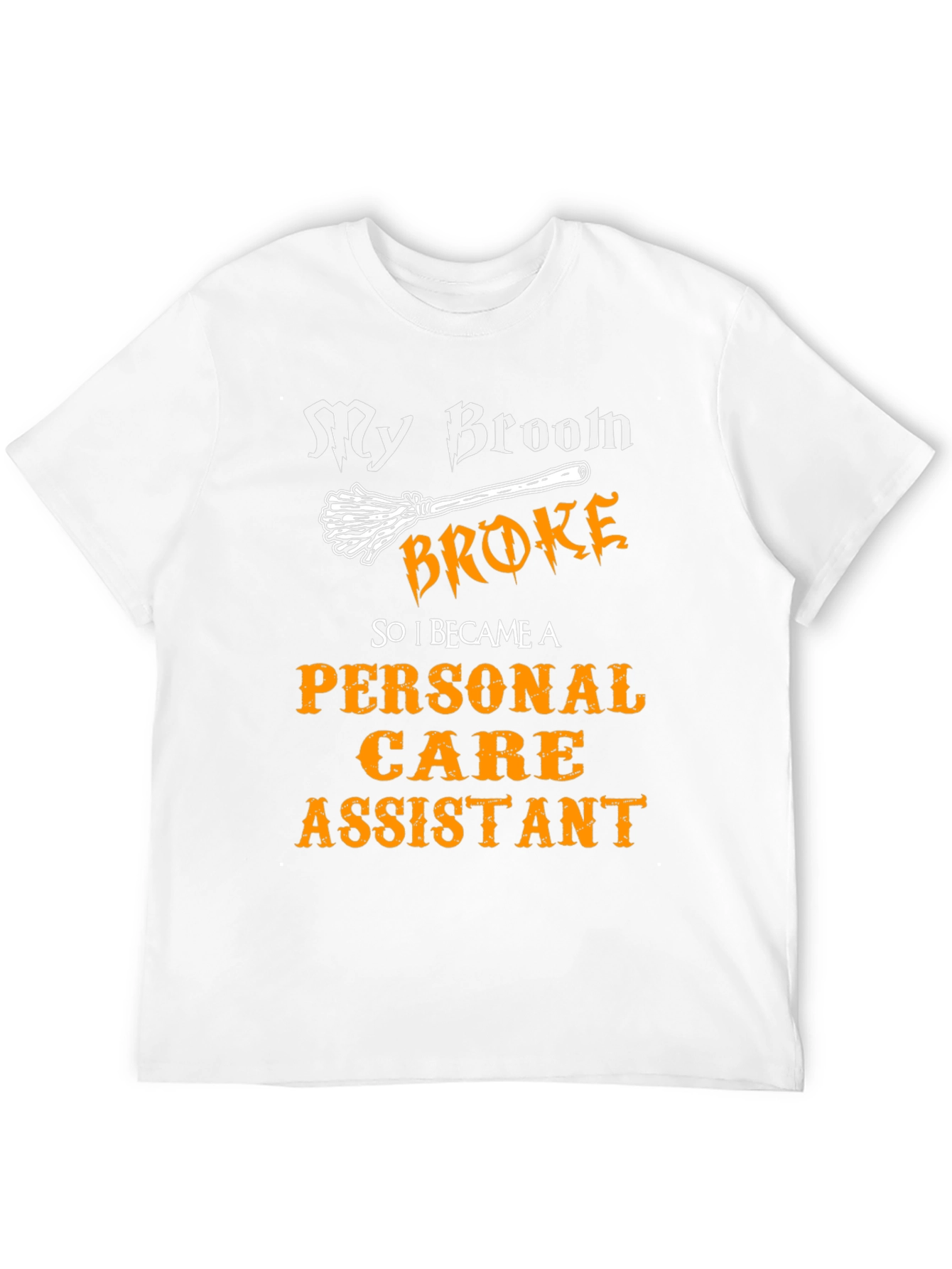 Funny Personal Care Assistant T-Shirt