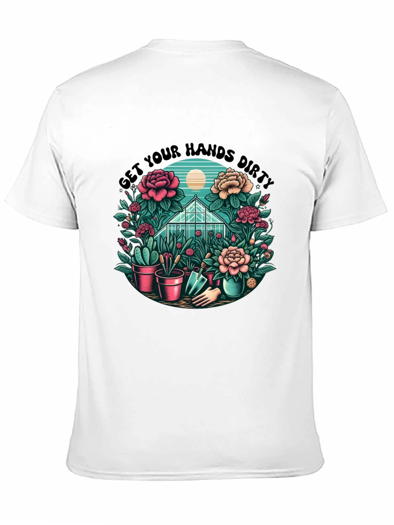 Get Your Hands Dirty T-Shirt Gardening Tee