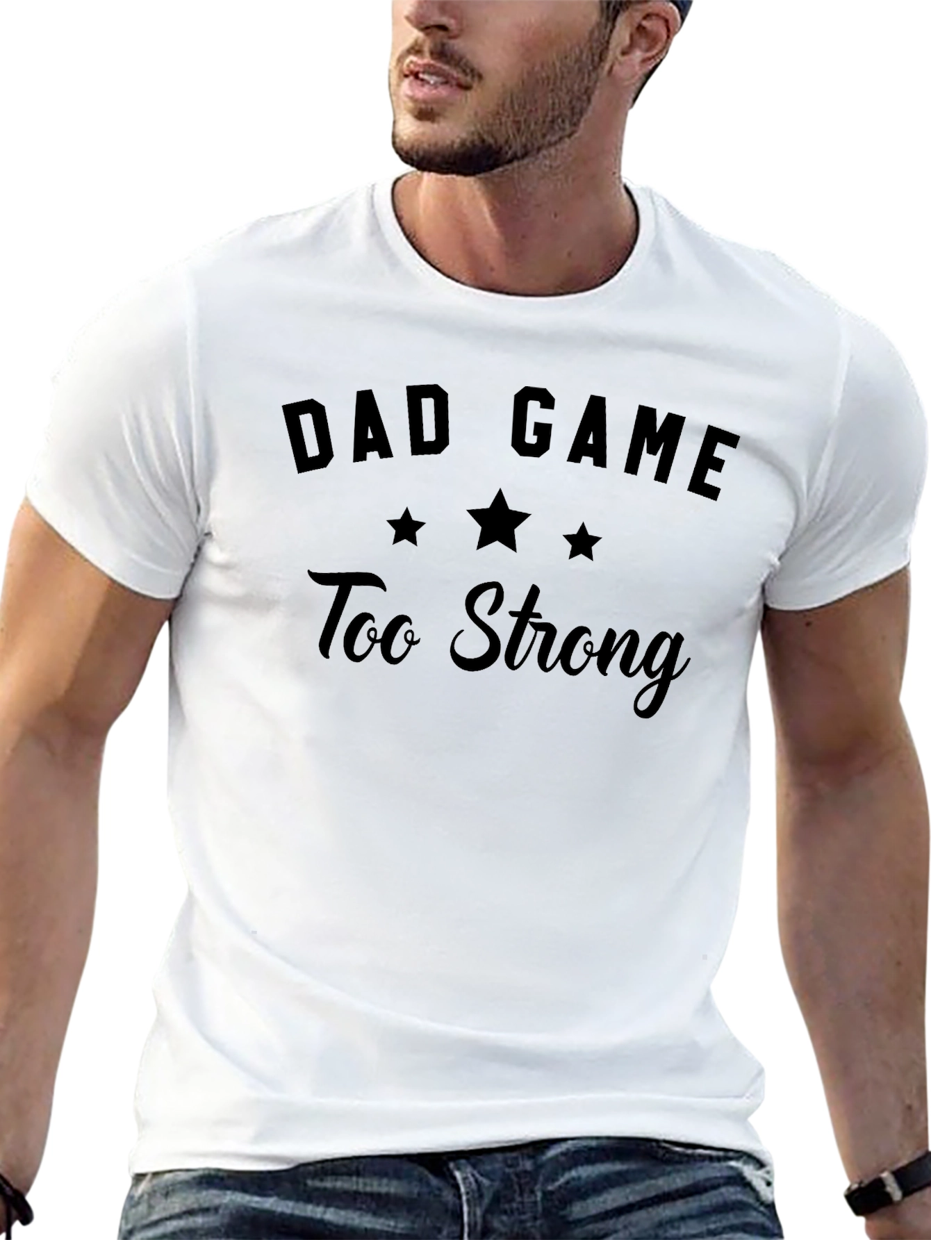 Dad Game Too Strong T-Shirt - Funny Mens Tee