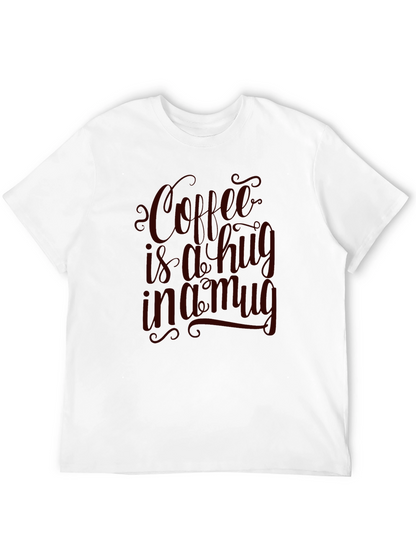 Coffee is a Hug in a Mug Graphic Tee
