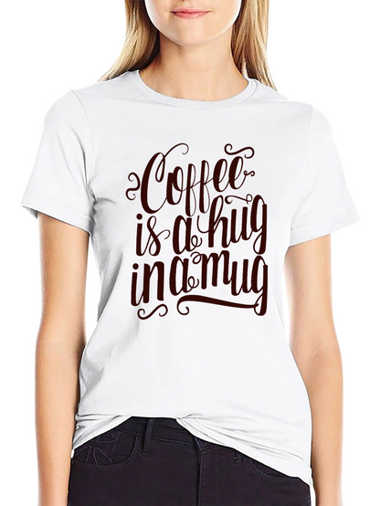 Coffee is a Hug in a Mug Graphic Tee