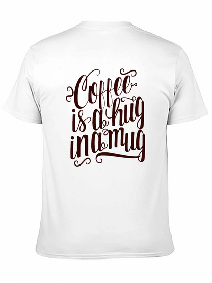 Coffee is a Hug in a Mug Graphic Tee
