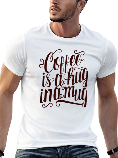 Coffee is a Hug in a Mug Graphic Tee