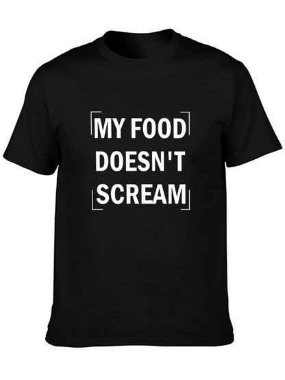 My Food Doesnt Scream Graphic Tee